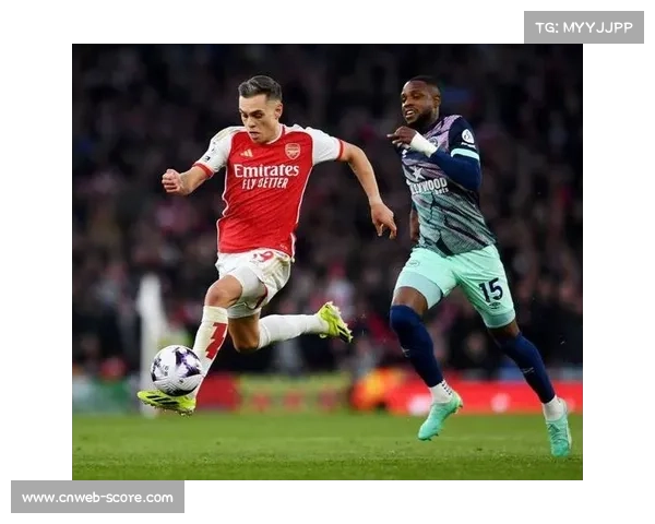 阿森纳2-0胜布伦特福德，主场豪取八连胜